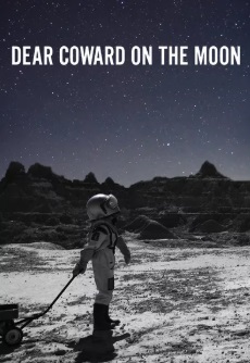 dear coward on the moon